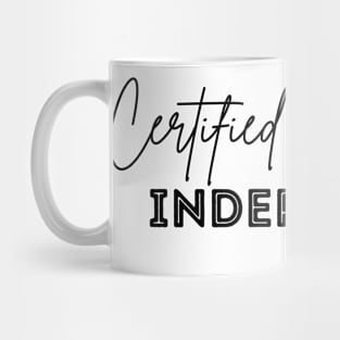 Certified Independent est 2024 Mug